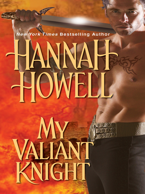 Title details for My Valiant Knight by Hannah Howell - Available